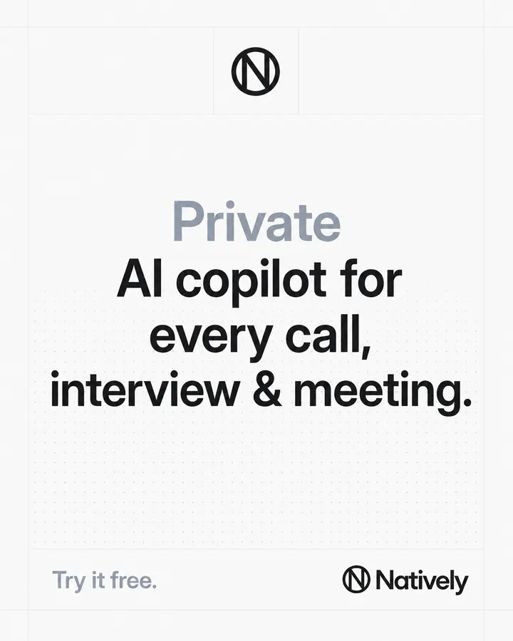 Natively poster: “Private AI copilot for every call, interview & meeting. Try it free.”